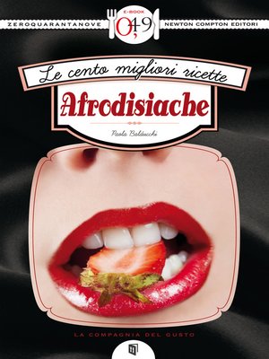cover image of Le cento migliori ricette afrodisiache